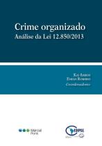 Crime organizado. Análise da Lei 12.850/2013