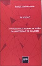 Crime Organizado Na Visão Da Convenção De Palermo, O