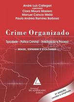 Crime organizado - tipicidade - politica criminal- investigaçao e processo