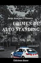 Crimen de alto Standing - Ediciones Ruser