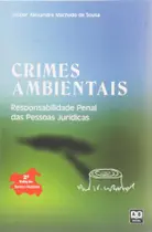Crimes Ambientais - Responsabilidade Penal Das Pessoas - AB EDITORA Crimes Ambientais - Responsabilidade Penal Das Pessoas - AB EDITORA