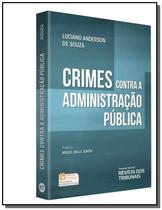 Crimes contra a administraçao publica - REVISTA DOS TRIBUNAIS