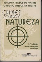 Crimes contra a Natureza - REVISTA DOS TRIBUNAIS Crimes contra a Natureza - REVISTA DOS TRIBUNAIS