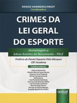 Crimes da lei geral do esporte - 2023 Crimes da lei geral do esporte - 2023