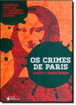 Crimes de Paris, Os: O Roubo da Mona Lisa e o Nascimento da Criminologia Moderna