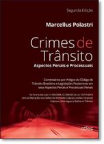 Crimes De Transito - Aspectos Penais E Processuais