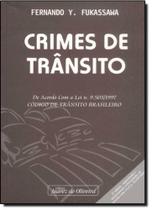 Crimes de Trânsito: De Acordo Com a Lei N.9.503 1997 Código de Trânsito Brasileiro
