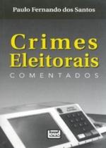 Crimes Eleitorais Comentados - Leud