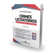 Crimes Licitatórios - Aspectos Materiais e Processuais 2ª edição - Editora Mizuno