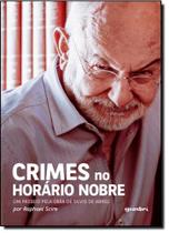 Crimes no Horário Nobre: Um Passeio Pela Obra de Silvio de Abreu