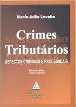 Crimes Tributarios Aspectos Criminais E Processuais - Livraria do Advogado