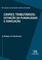 Crimes tributários: extinção da punibilidade e sonegação Crimes tributários: extinção da punibilidade e sonegação