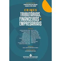 Crimes Tributarios, Financeiros e Empresariais Crimes Tributarios, Financeiros e Empresariais