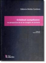 Criminal Compliance Na Perspectiva da Lei de Lavagem de Dinheiro - LIBER ARS