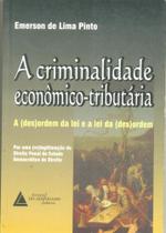 Criminalidade Economico-tributaria,a Criminalidade Economico-tributaria,a