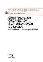 Criminalidade organizada e criminalidade de massa