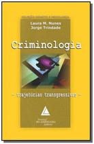 Criminologia - Trajetorias Transgressivas - Livraria do Advogado
