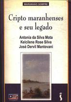 Cripto Maranhenses E Seu Legado