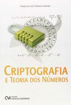 Criptografia e Teoria dos Números Criptografia e Teoria dos Números