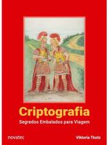 Criptografia - segredos embalados para viagem