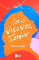 Cris & Ted Vol. 02 Como Quiseres, Senhor Robin Jones Gunn