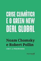 Crise Climática e o Green New Deal Global - a Economia Política Para Salvar o Planeta