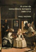 Crise da consciencia europeia 1680-1715, a - UFRJ - UNIVERSIDADE FEDERAL DO RIO DE JANEIRO