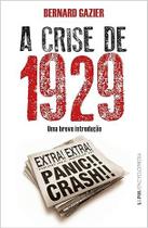 Crise de 1929, A: Uma Breve IntroduÇÃo Crise de 1929, A: Uma Breve IntroduÇÃo