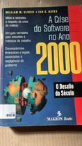 Crise Do Software No Ano 2000 Crise Do Software No Ano 2000