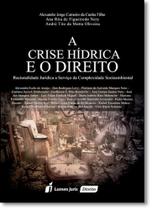 Crise Hídrica e o Direito, A Crise Hídrica e o Direito, A