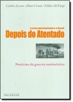Crise Internacional e o Brasil Depois do Atentado, A: Notícias da Guerra Assimétrica - GARAMOND