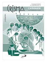 Crisma: catequese com adolescentes e jovens - catequista Crisma: catequese com adolescentes e jovens - catequista