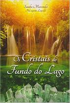 Cristais do fundo do lago,os - ANÚBIS Cristais do fundo do lago,os - ANÚBIS