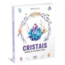 Cristais: Manual de Ativação e Cura