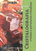 Cristalografia - cristais e estruturas cristalinas