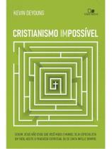 Cristianismo impossível Cristianismo impossível