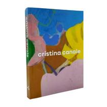 Cristina Canale: Dar Forma ao Mundo
