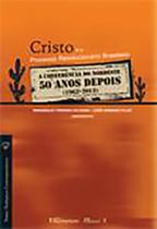 Cristo e o Processo Revolucionário Brasileiro A conferência do Nordeste 50 anos depois (1962-2012) - MAUAD X
