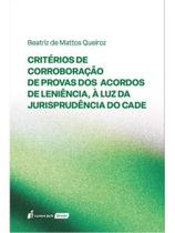 Critérios de corroboração de provas dos acordos de leniência, à luz da jurisprudência do cade - 2025 Critérios de corroboração de provas dos acordos de leniência, à luz da jurisprudência do cade - 2025