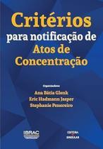 Critérios Para Notificação De Atos De Concentração