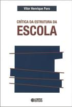 Crítica da Estrutura da Escola Crítica da Estrutura da Escola