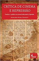 Crítica de cinema e repressão: Estética e política no jornal alternativo Opinião - ALAMEDA