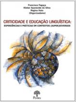 Criticidade e educação linguística Criticidade e educação linguística