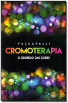 Cromoterapia - o Segredo das Cores Sortido