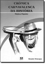 Crônica carnavalesca da história