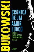 Crônica de um amor louco Crônica de um amor louco