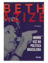 Crônica - minha voz na política brasileira