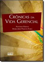 Cronicas da vida gerencial - ATLAS EDITORA