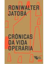 Crônicas da vida operária