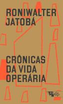 Crônicas da Vida Operária - BOITEMPO